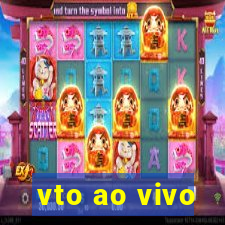 vto ao vivo